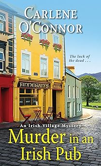 murder in an irish pub 1st edition carlene o\\\\\\\'connor 1496719077, 978-1496719072