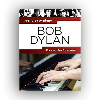 bob dylan really easy piano 1st edition bob dylan 1785585118, 978-1785585111