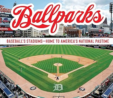 ballparks baseballa s stadiums home to americaa s national pastime 1st edition publications international ltd