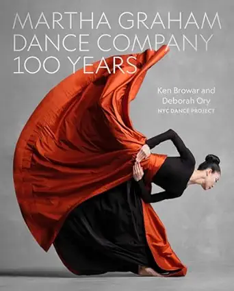 martha graham dance company 100 years 1st edition ken browar ,deborah ory 0762487445, 978-0762487448