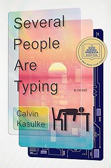 several people are typing a novel 1st edition calvin kasulke 0385547226, 978-0385547222