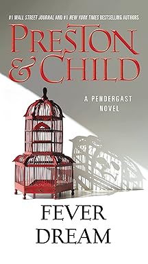 fever dream 1st edition douglas preston ,lincoln child 1455584398, 978-1455584390