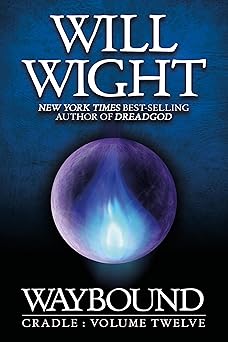 waybound 1st edition will wight 1959001639, 978-1959001638