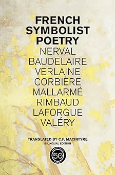 french symbolist poetry 50th   bilingual 1st edition c f macintyre 0520254201, 978-0520254206