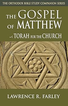 gospel of matthew the torah for the church 1st edition lawrence r farley 0982277075, 978-0982277072