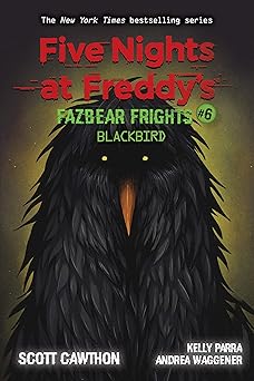 blackbird an afk book 1st edition scott cawthon 1338703897, 978-1338703894