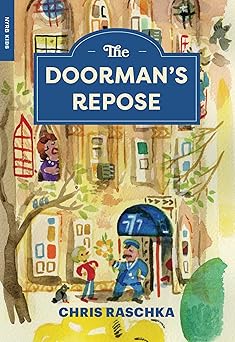 the doormans repose 1st edition chris raschka 168137790x, 978-1681377902