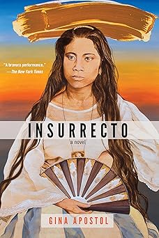 insurrecto 1st edition gina apostol 1641290927, 978-1641290920