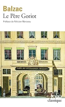 le pere goriot 1st edition honore de balzac ,felicien marceau 2070409341, 978-2070409341