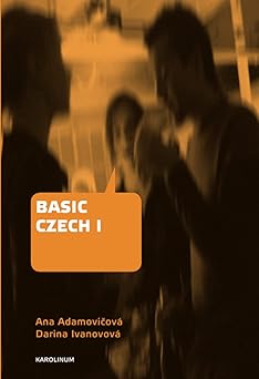 basic czech i third revised and 1st edition ana adamovicova ,darina ivanovova 802462334x, 978-8024623344