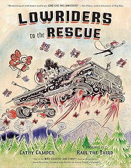 lowriders to the rescue 1st edition cathy camper ,raa l the third 1452179492, 978-1452179490