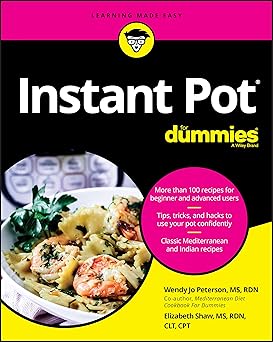instant pot cookbook for dummies 1st edition wendy jo peterson ,elizabeth shaw 1119641403, 978-1119641407