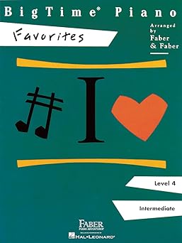 bigtime piano favorites intermediate level 4 by nancy faber piano sheet music book for students and teachers