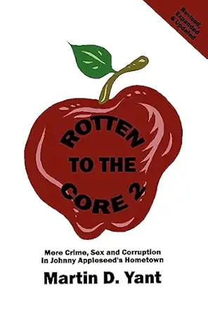rotten to the core 2 1st edition martin d yant 0964278022, 978-0964278028