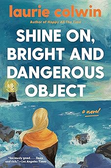 shine on bright and dangerous object 1st edition laurie colwin 0060958960, 978-0060958961