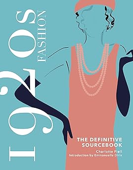 1920s fashion the definitive sourcebook 1st edition charlotte fiell ,emmanuelle dirix 1787398870,