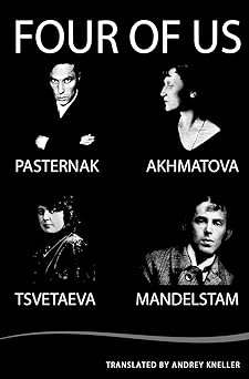 four of us pasternak akhmatova mandelstam tsvetaeva 1st edition anna akhmatova ,boris pasternak ,osip
