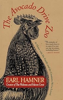 the avocado drive zoo at home with my family and the creatures weve loved 1st edition earl hamner 1620454947,