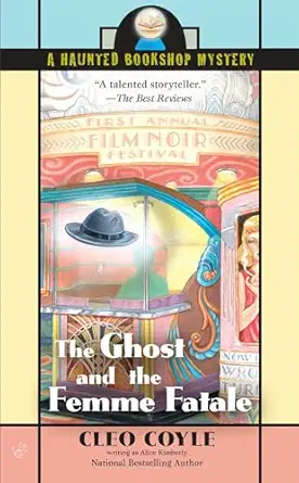 the ghost and the femme fatale 1st edition alice kimberly ,cleo coyle 0425218384, 978-0425218389