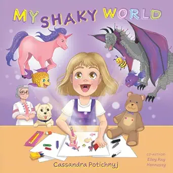 my shaky world 1st edition cassandra potichnyj ,elley ray hennessy 1038307643, 978-1038307644