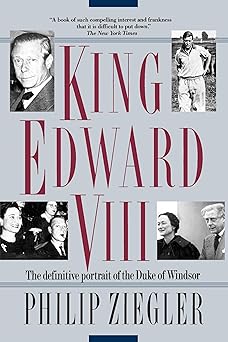 king edward viii the definitive portrait of the duke of windsor 1st edition philip ziegler 0345375637,