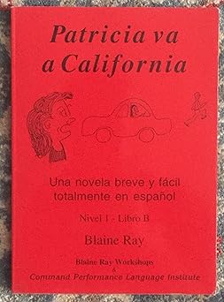 patricia va a california 1st edition blaine ray ,contee seely ,pablo ortega lopez 092972450x, 978-0929724508