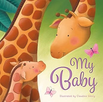 my baby 1st edition dorothea deprisco wang ,claudine gevry 1801059055, 978-1801059053