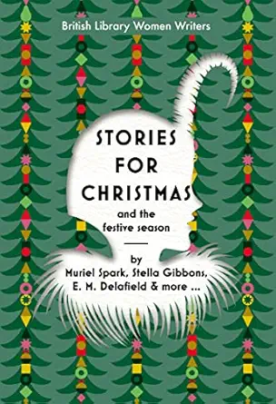 stories for christmas and the festive season 1st edition british library 0712354522, 978-0712354523