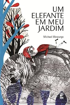 um elefante em meu jardim 1st edition michael morpurgo 8578881664, 978-8578881665