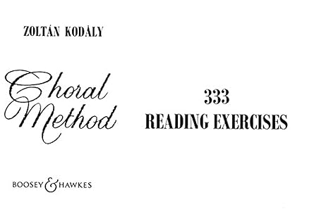 zolta n koda ly 333 reading exercises choral method for choir and voice sight singing and interval training