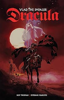 dracula vlad the impaler 1st edition roy thomas ,esteban maroto 1684056950, 978-1684056958