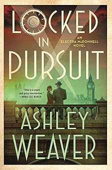 locked in pursuit an electra mcdonnell novel 1st edition ashley weaver 1250885906, 978-1250885906