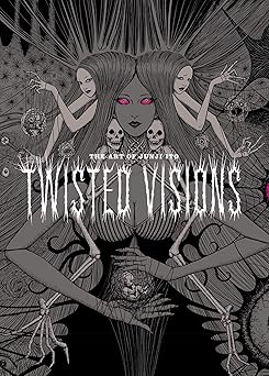 art of junji ito twisted visions 1st edition junji ito 1974713008, 978-1974713004