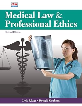 medical law and professional ethics 1st edition lois ritter ,donald graham 1645647218, 978-1645647218