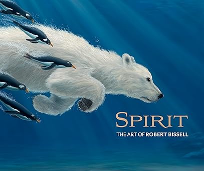 spirit the art of robert bissell 1st edition robert bissell ,zoe burke 0764984314, 978-0764984310