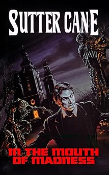 in the mouth of madness 1st edition sutter cane 1916582893, 978-1916582897