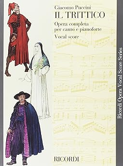 puccini il trittico opera vocal score series 1st edition giacomo puccini 9780634053078, 979-0041388847