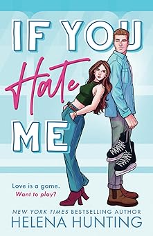 if you hate me a brothers best friend hockey romance 1st edition helena hunting 1989185797, 978-1989185797