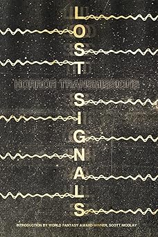 lost signals 1st edition various authors ,max booth iii ,lori michelle ,scott nicolay 1943720088,