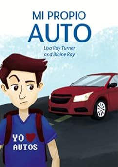 mi propio auto 1st edition lisa ray turner ,blaine ray 160372396x, 978-1603723961