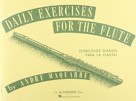 daily exercises for the flute / ejercicios diarios para la flauta 1st edition andre maquarre 0793553997,