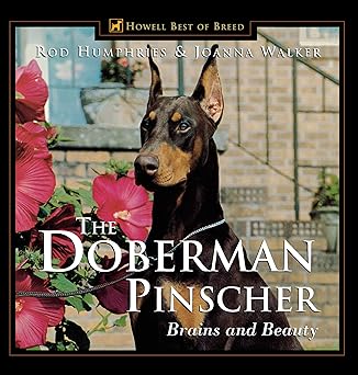 the doberman pinscher 1st edition rod humphries ,joanna walker 0876052162, 978-0876052167
