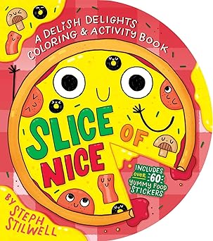 slice of nice a delish delights coloring and activity book 1st edition steph stilwell 1499818920,