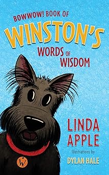 bowwow book of winstons words of wisdom 1st edition linda c apple ,dylan hale ,winston w apple 1633736326,