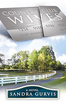 country club wives 1st edition sandra gurvis 0982565364, 978-0982565360