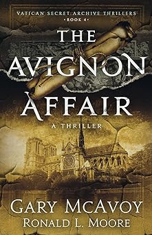 the avignon affair 1st edition gary mcavoy ,ronald l moore 1954123213, 978-1954123212