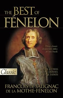 the best of fanelon 1st edition francois fa c nelon ,harold j chadwick 0882708937, 978-0882708935