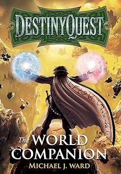 destinyquest the world companion 1st edition michael j ward 180313481x, 978-1803134819