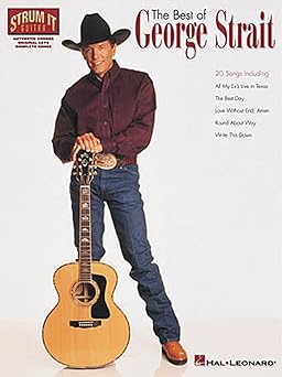 the best of george strait strum it guitar songbook country guitar sheet music with chords lyrics and melody