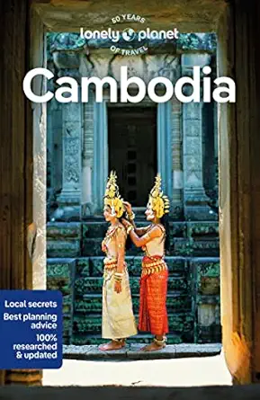 lonely planet cambodia detailed itineraries travel like a local insider tips covers phnom penh siem reap